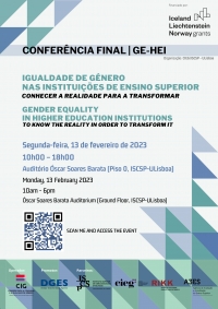 Conferência Final do Projeto GE-HEI - Igualdade de Género nas Instituições de Ensino Superior: conhecer a realidade para a transformar